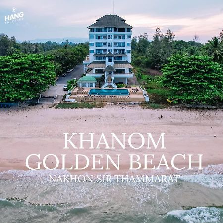 Khanom Golden Beach Hotel Zewnętrze zdjęcie